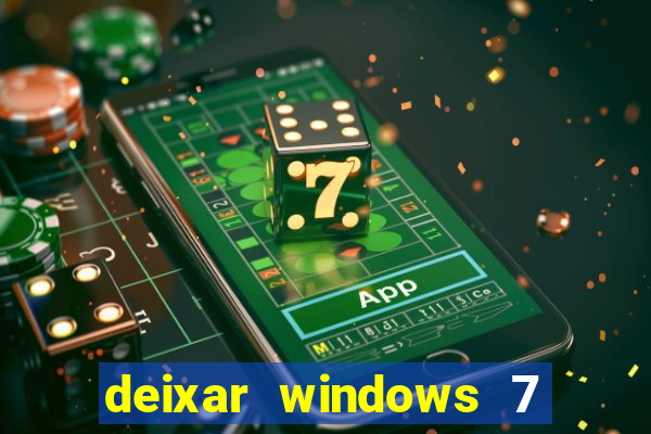 deixar windows 7 mais rapido